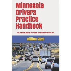 USED-Minnesota Drivers Practice Handbook: The Manual to prepare for Minnesota Permit Test - More than 300 Questions and Answers by Learner Editions (Paperback)