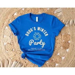 Dougs Winter Party February, Invite Winter Party Celebrate T-Shirt By Smells Like Monday, Fun Party Shirt, Doug's Winter Party