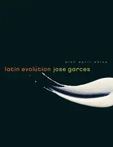 USED-Latin Evolution by Garces, Jose (Hardcover)