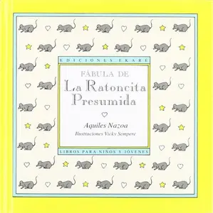 USED-Fábula de la Ratoncita Presumida (Coleccion Rimas Y Adivinanzas) (Spanish Edition) by Aquiles Nazoa (Hardcover)