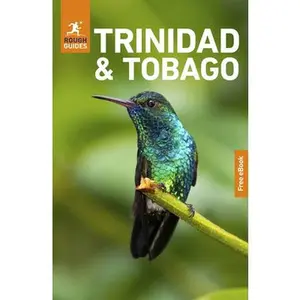 Rough Guides Trinidad and Tobago: Travel Guide with eBook -- Rough Guides, Paperback