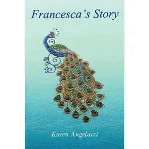 USED-Francesca's Story by Angelucci, Karen (Paperback)