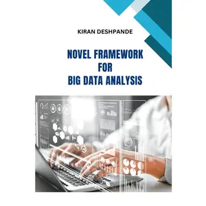 USED-Novel Framework for Big Data Analysis by Deshpande, Kiran (Paperback)