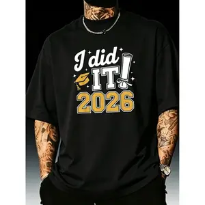 Express Your Achievement Boldly Celebrate Your 2026 Graduation with a Memorial Cotton T-shirt I Did It 2026 Graduate Tee