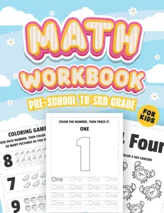 Math Workbook For Kids - Pre-school to 3rd Grade: Number Tracing, Addition, Subtraction, Multiplication & Division (Author C. Jordan's Children's Activity Book Series)