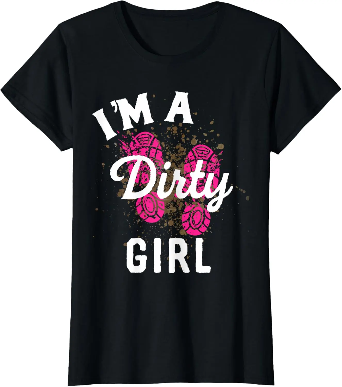 Women's 100% Cotton Short-Sleeve Round Neck Vintage Streetwear Graphic T-Shirt - Mud Run Casual Top with "I'm A Dirty Girl Muddy Team" Print