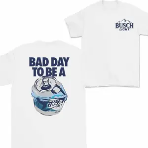 Bad Day to Be a Busch Light 2 Sides T-Shirt, For Women, For Men