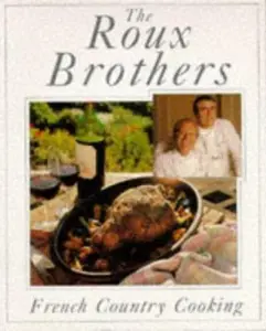 USED-French Country Cooking by Albert Roux (Paperback)