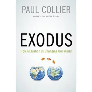 USED-Exodus: How Migration is Changing Our World by Paul Collier (Hardcover)