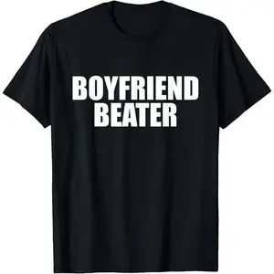 Boyfriend Beater Funny Girlfriend Cotton casual T-Shirt