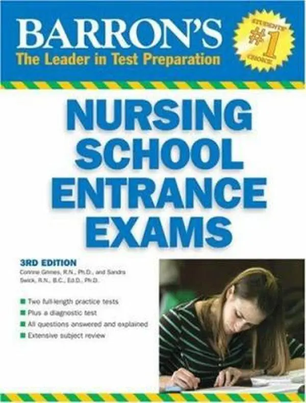 USED-Barron's Nursing School Entrance Exams (BARRON'S HOW TO PREPARE FOR THE NURSING SCHOOL ENTRANCE EXAMS) by Sandra S. Swick R.N. B.C.  Ed.D.  C.M.S.R.N. (Paperback)