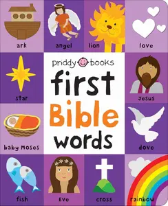 First 100 Bible Words: A padded book―perfect for little hands to hold Board book – January 14, 2020
