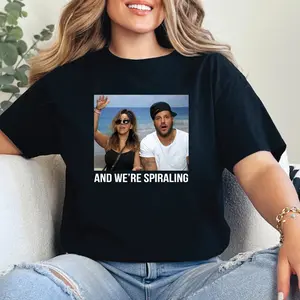 And We're Spiraling Shirt, Jersey Shore Inspired Tee, Funny Graphic T-Shirt, Unisex Casual Wear, Perfect for Fans, Gift Idea