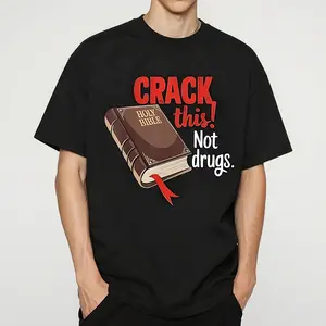 Crack This Not Drugs Holy Bible Christian God Cotton T-Shirt Men's and women's T-shirts graphic tee