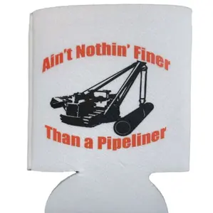 Nothin finer than a pipeliner koozie