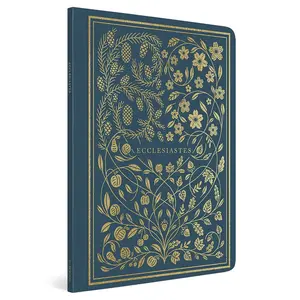 ESV Illuminated Scripture Journal: Ecclesiastes Paperback – Illustrated, September 30, 2019