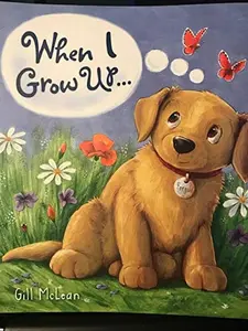 USED-When I grow up... by Gill McLean (Paperback)