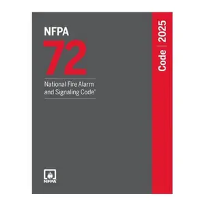 NFPA 72 National Fire Alarm and Signaling Code, 2025