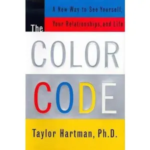 USED-The COLOR CODE: A NEW WAY TO SEE YOURSELF, YOUR RELATIONSHIPS, AND LIFE by Taylor Hartman (Hardcover)