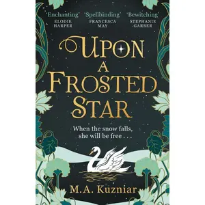 Upon a Frosted Star by M.A. Kuzniar