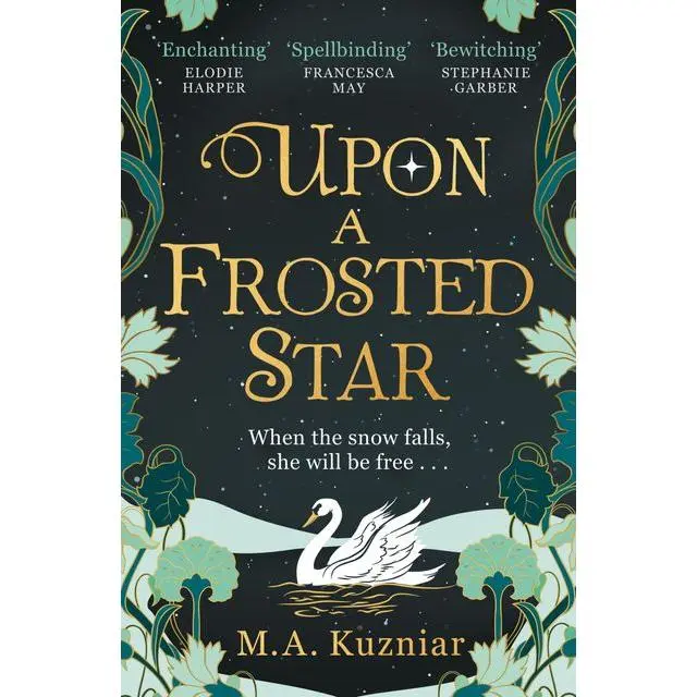 Upon a Frosted Star by M.A. Kuzniar