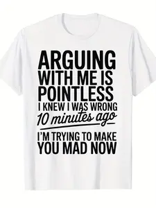 _Arguing with Me Is Pointless_ Funny Meme T-Shirt