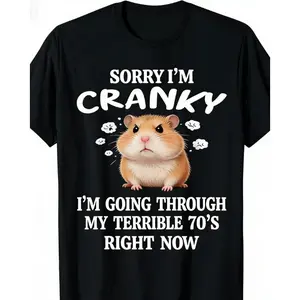 Sorry I'm Cranky Hamster Graphic T-Shirt, Comfort Oversized Cotton Outfit, Cute Funny Hamster Tee, Perfect Valentine's Day Gift for Him Her, Birthday Christmas Gift for Hamster Lovers, Casual Fashion Top for Family Friends