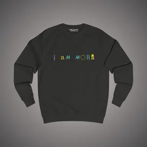 I AM MORE sweatshirt Comfort unisex Casual Crewneck Tops