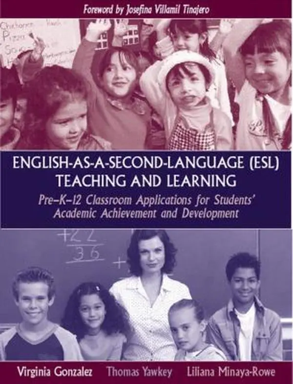USED Book - English-As-A-Second-Language (Esl) Teaching And Learning: Pre-K-12 Classroom Applications for Students' Academic Achievement and Development by Virginia Gonzalez (Paperback) - english
