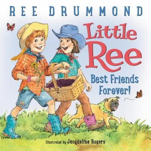 USED-Little Ree: Best Friends Forever! by Drummond, Ree (Hardcover)