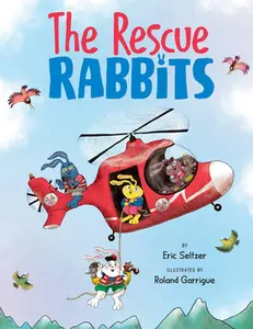 USED-The Rescue Rabbits by Seltzer, Eric (Hardcover)