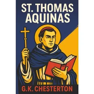USED-St. Thomas Aquinas by G. K. Chesterton (Paperback)