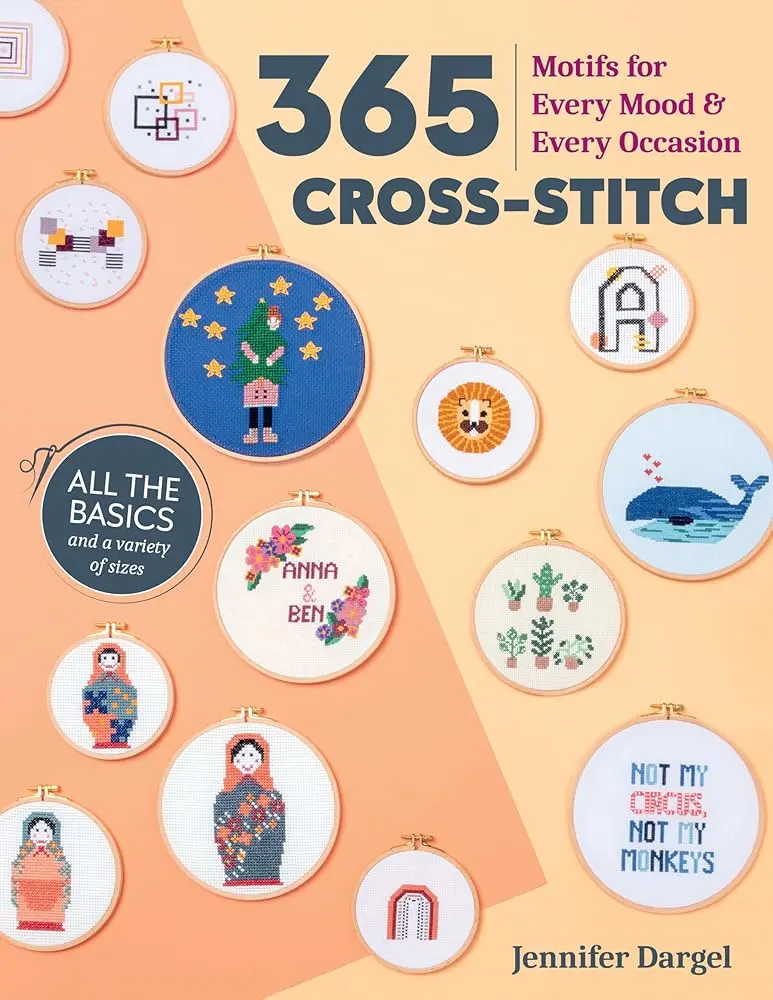 365 Cross-Stitch Book - 365 Days of Cross-Stitching Fun!, Beginner-Friendly Occasion Motifs with Variety, Crafts & DIY Lifestyle Guide for Enthusiasts