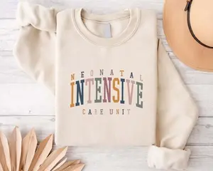 NICU Nurse T-Shirt, Sweatshirt, Hoodie - Neonatal Nurse, Baby Nursery Tee, Nurse Appreciation Gift, Registered Nurse Sweater, Intensive Care Unit Crewneck