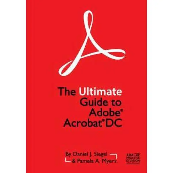 USED Book - The Ultimate Guide to Adobe Acrobat DC by Siegel, Daniel J. (Paperback) - english