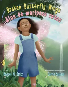 USED-Broken Butterfly Wings / Alas de Mariposa Rotas by Ortiz, Raquel M. (Hardcover)