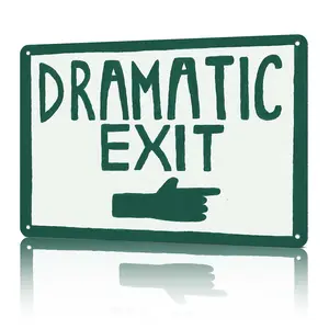 Funny 'Dramatic Exit' Metal Sign 8x12 Inch Aluminum Decor Quirky Wall Art For Bedrooms Entryways Add A Silly Vibe To Any Space Humorous Design Versatile Use Perfect Gift Signage Yard Sign