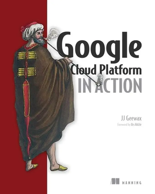 USED Book - Google Cloud Platform in Action by Geewax, Jj (Paperback) - english