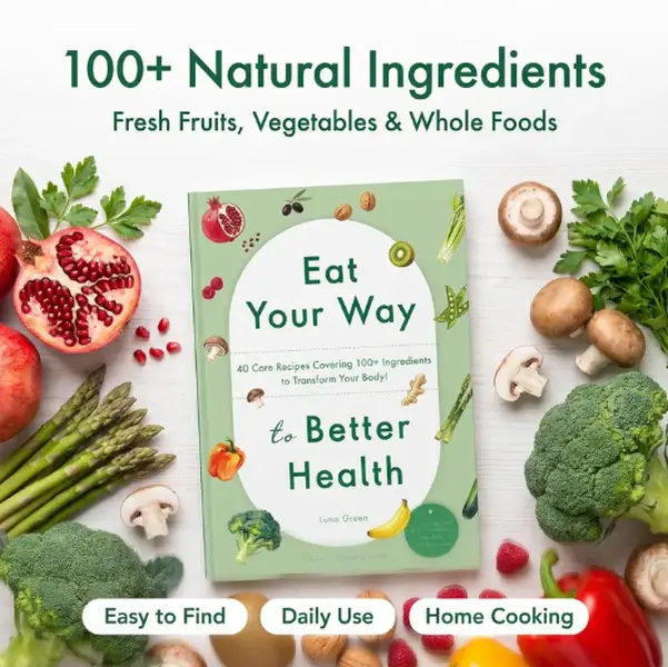 40 Healthy Recipes Cookbook: 100+ Ingredients for Home Cooking & Meal Prep