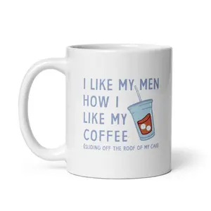 I Like My Men How I Like My Coffee Mug Funny Clumsy Caffeine Lovers Cup - 11oz Funny Coffee Mugs Ceramic Printed Drinkware Cup