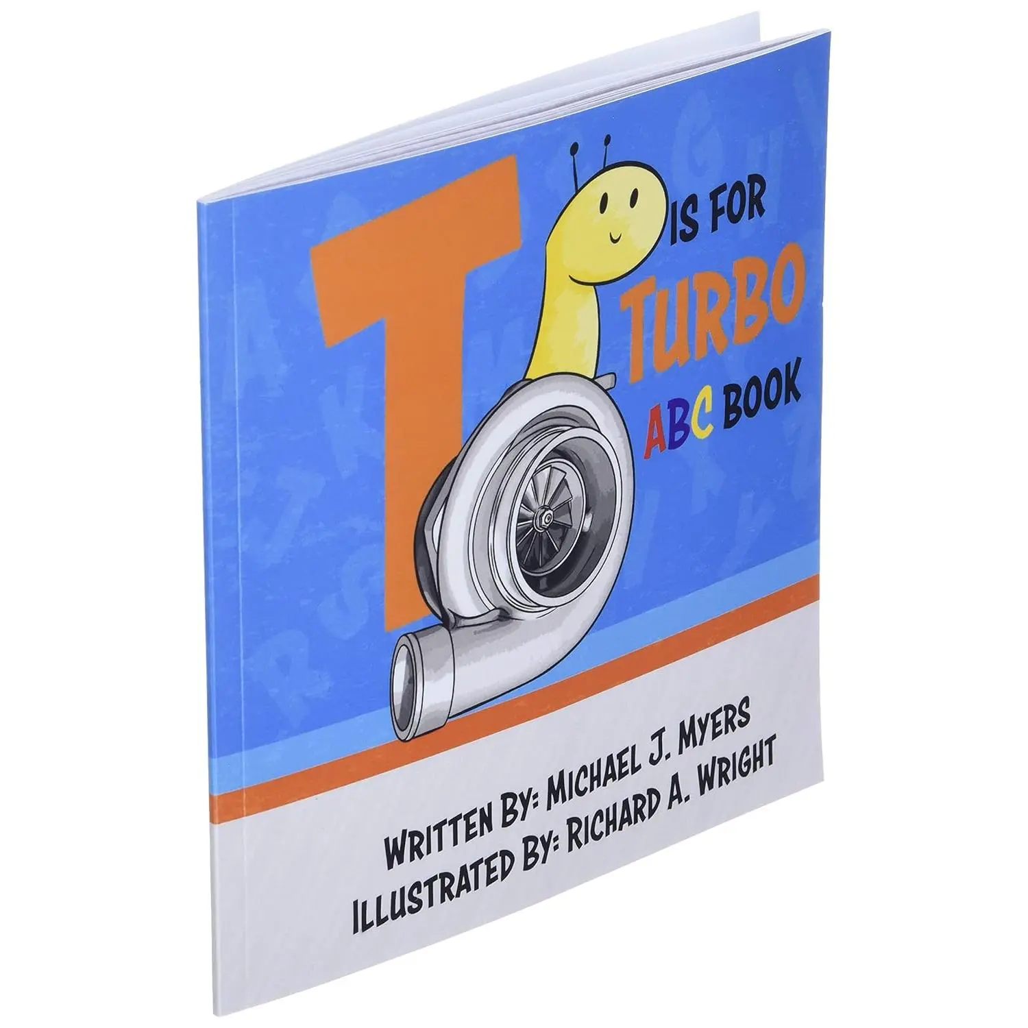 T is for Turbo: ABC Book (Motorhead Garage Series)