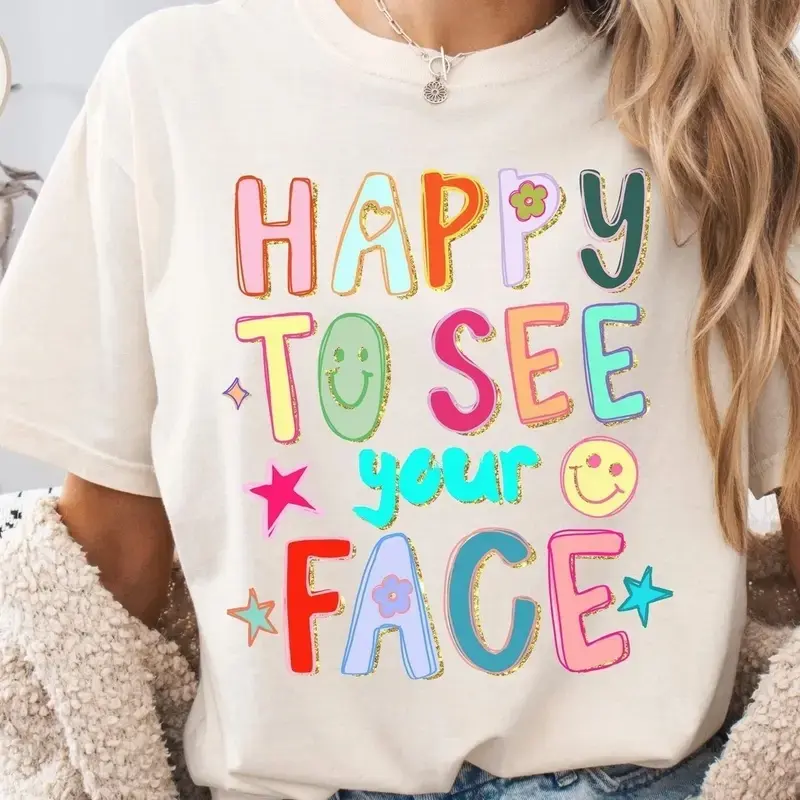 Happy To See You're Face Comfort Colors and Gildan, Doodle Stars Teacher Unisex, Comfortable, Shirt, Gift for Her Him, Soft, Relaxed Fit