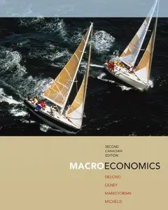 USED-Macroeconomics, 2nd Cdn edition by Bradford DeLong (Hardcover)