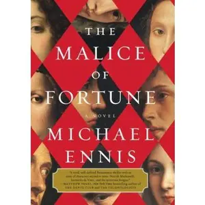 USED-The Malice of Fortune by Michael Ennis (Hardcover)