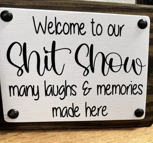SHITSHOW Wood Shelf Sitter Sign (5x6 Large)