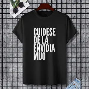 Cuidese De La Envidia Mijo Funny Spanish T-Shirt, 100% Cotton, Single Side Printed, Black Short Sleeve T-shirt, Gift for Family Friends, S-XXXL, 1 pc, Fabric Weight 180g