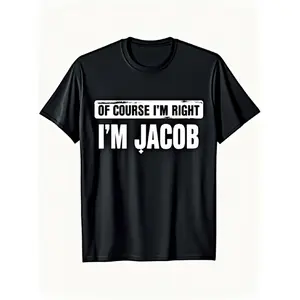 Funny Jacob Saying T-Shirt - "Of Course I'm Right I'm Jacob" Bold White Text Print - Heavyweight 100% Unisex Casual Tee for Men & Women (S-XXXL) - Retro Vintage Style Comfort Fit All-Season Shirt - Humorous Gift for Jacob Fans
