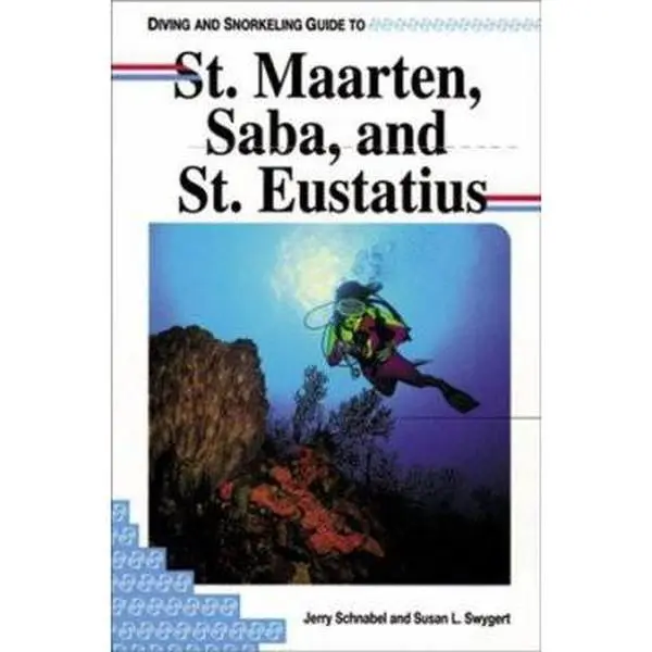 USED Book - Diving and Snorkeling Guide to St. Maarten, Saba, and St. Eustatius by Jerry Schnabel (Paperback) - english