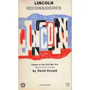 USED-Lincoln Reconsidered: Essays on the Civil War Era by David Herbert Donald (Paperback)