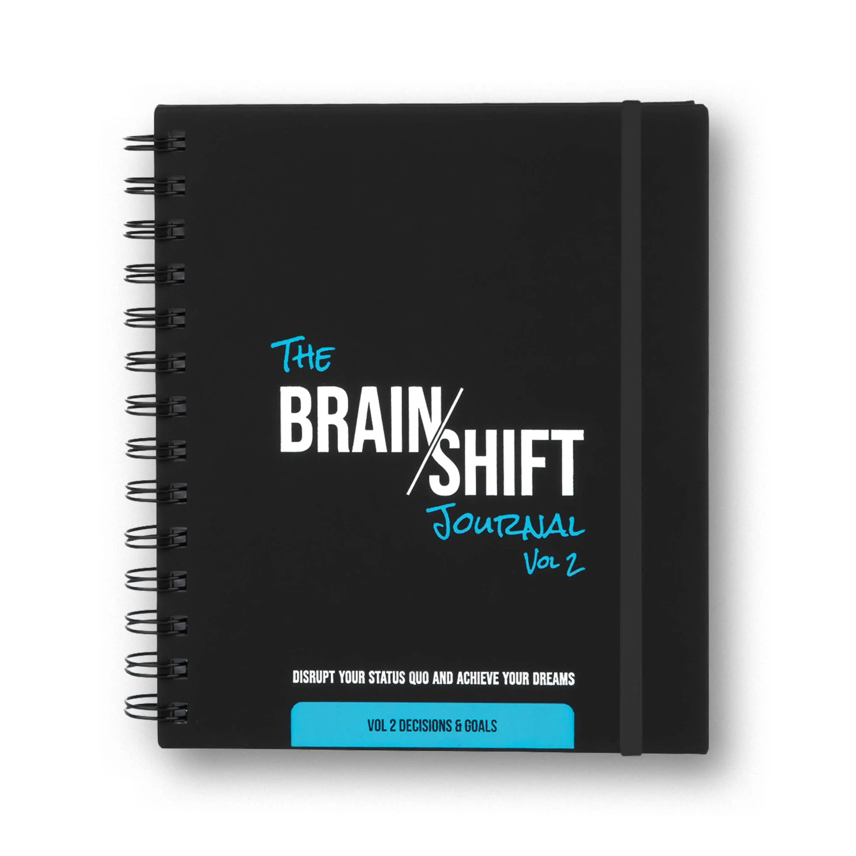 The Brain Shift Journal: Decisions & Goals | Transform Your Life in 90 Days